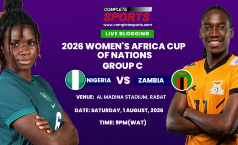 Nigeria Vs Zambia Live Blogging – WAFCON 2026 (Group C, Matchday 2)