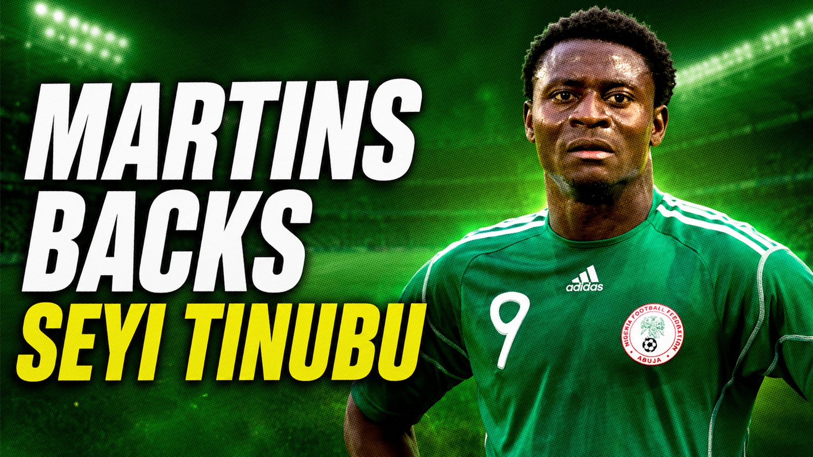 Obafemi Martins Backs Seyi Tinubu To Become NFF President. Do You Agree?
